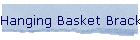 Hanging Basket Brackets